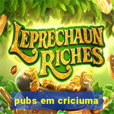 pubs em criciuma